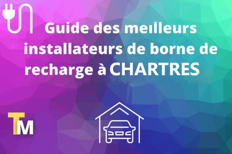 Quel est le meilleur installateur de bornes à Chartres ?